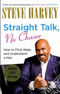 Straight Talk, No Chaser libro in lingua di Harvey Steve, Millner Denene (CON)