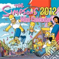 The Simpsons 2012 Mini Calendar libro in lingua di Groening Matt