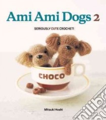 Ami Ami Dogs 2 libro in lingua di Hoshi Mitsuki