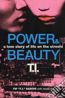 Power & Beauty libro in lingua di Harris Tip, Ritz David (CON)