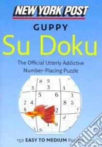 New York Post Guppy Su Doku libro in lingua di Sudokusolver. com (COM)