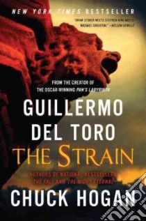 The Strain libro in lingua di Toro Guillermo del, Hogan Chuck