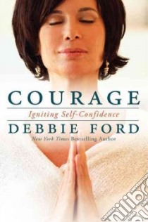 Courage libro in lingua di Ford Debbie
