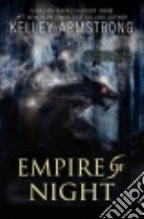 Empire of Night libro in lingua di Armstrong Kelley