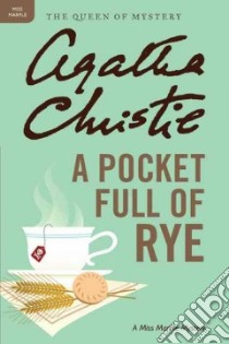 A Pocket Full of Rye libro in lingua di Christie Agatha
