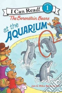 The Berenstain Bears at the Aquarium libro in lingua di Berenstain Jan, Berenstain Mike