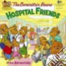 Hospital Friends libro in lingua di Berenstain Mike