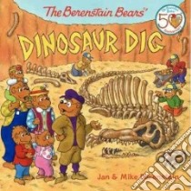 The Berenstain Bears' Dinosaur Dig libro in lingua di Berenstain Jan, Berenstain Mike