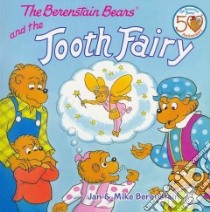 The Berenstain Bears and the Tooth Fairy libro in lingua di Berenstain Jan, Berenstain Mike