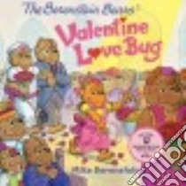 The Berenstain Bears' Valentine Love Bug libro in lingua di Berenstain Mike