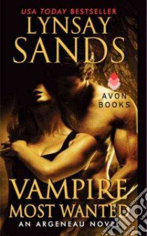 Vampire Most Wanted libro in lingua di Sands Lynsay