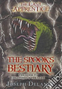 The Spook's Bestiary libro in lingua di Delaney Joseph, Heller Julek (ILT)