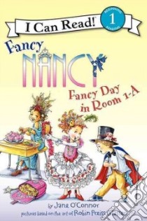 Fancy Day in Room 1-A libro in lingua di O'Connor Jane, Preiss-Glasser Robin (ILT), Enik Ted (ILT)