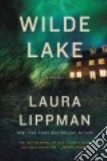 Wilde Lake libro in lingua di Lippman Laura