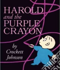 Harold and the Purple Crayon libro in lingua di Johnson Crockett