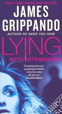 Lying With Strangers libro in lingua di Grippando James