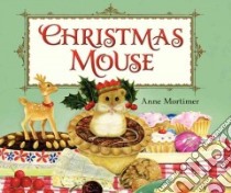 Christmas Mouse libro in lingua di Mortimer Anne