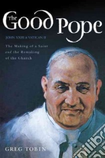 The Good Pope libro in lingua di Tobin Greg