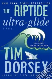 The Riptide Ultra-Glide libro in lingua di Dorsey Tim