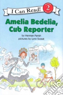 Amelia Bedelia, Cub Reporter libro in lingua di Parish Herman, Sweat Lynn (ILT)