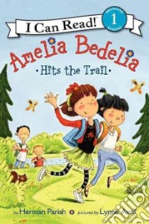 Amelia Bedelia Hits the Trail libro in lingua di Parish Herman, Avril Lynne (ILT)