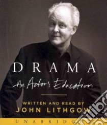 Drama (CD Audiobook) libro in lingua di Lithgow John