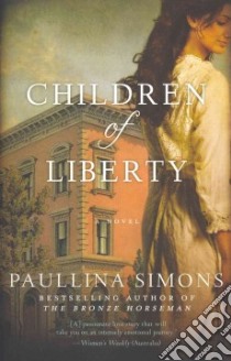 Children of Liberty libro in lingua di Simons Paullina