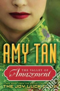 The Valley of Amazement libro in lingua di Tan Amy