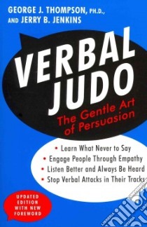 Verbal Judo libro in lingua di Thompson George J. Ph.D., Jenkins Jerry B.