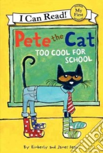 Too Cool for School libro in lingua di Dean Kimberly, Dean James