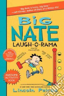 Big Nate Laugh-o-rama libro in lingua di Peirce Lincoln