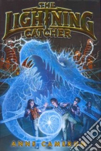 The Lightning Catcher libro in lingua di Cameron Anne, Jamieson Victoria (ILT)