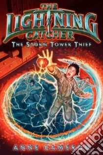 The Storm Tower Thief libro in lingua di Cameron Anne