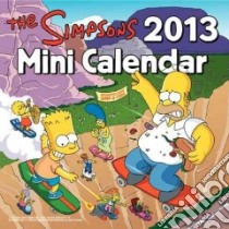 The Simpsons 2013 Calendar libro in lingua di Matt Groening Productions Inc. (COR)