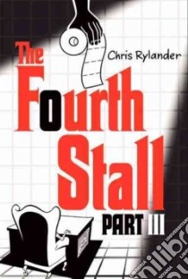 The Fourth Stall libro in lingua di Rylander Chris