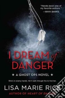 I Dream of Danger libro in lingua di Rice Lisa Marie