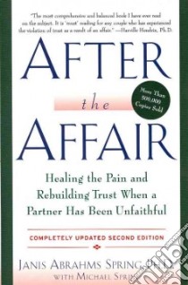After the Affair libro in lingua di Spring Janis Abrahms Ph.D., Spring Michael (CON)