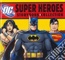 DC Super Heroes Storybook Collection libro in lingua di Siegel Jerry (CRT), Shuster Joe (CRT), Kane Bob (CRT), Marston William Moulton (CRT)