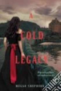 A Cold Legacy libro in lingua di Shepherd Megan