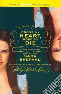 Cross My Heart, Hope to Die libro in lingua di Shepard Sara