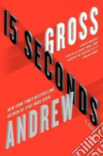 15 Seconds libro in lingua di Gross Andrew