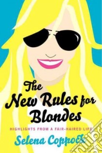 The New Rules for Blondes libro in lingua di Coppock Selena