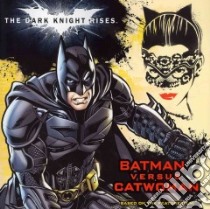 The Dark Knight Rises libro in lingua di Rosen Lucy (ADP), Smith Andy (ILT), Roberts Jeremy (ILT)