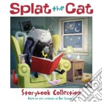 Splat the Cat Storybook Collection libro in lingua di Scotton Rob (CRT), Strathearn Chris, Eberz Robert (ILT)
