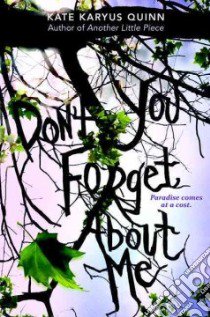 Don't You Forget About Me libro in lingua di Quinn Kate Karyus