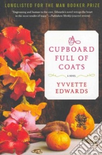 A Cupboard Full of Coats libro in lingua di Edwards Yvvette