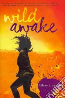 Wild Awake libro in lingua di Smith Hilary T.