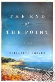 The End of the Point libro in lingua di Graver Elizabeth
