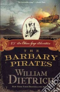 The Barbary Pirates libro in lingua di Dietrich William