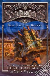 Battle of the Beasts libro in lingua di Columbus Chris, Vizzini Ned, Call Greg (ILT)
